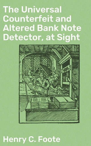 The Universal Counterfeit and Altered Bank Note Detector, at Sight