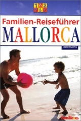 Familien-Reisef&uuml;hrer Mallorca - Petra Rossbach