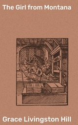 The Girl from Montana - Grace Livingston Hill