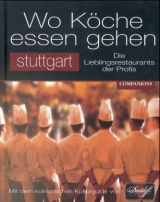 Wo K&ouml;che essen gehen - Stuttgart