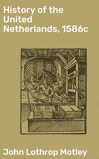 History of the United Netherlands, 1586c