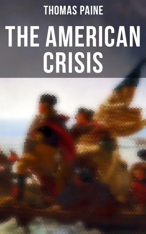The American Crisis - Thomas Paine