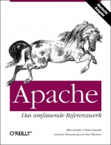 Apache - Das umfassende Referenzwerk - Ben Laurie, Peter Laurie