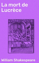 La mort de Lucr&egrave;ce - William Shakespeare