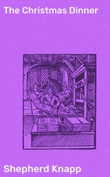 The Christmas Dinner - Shepherd Knapp