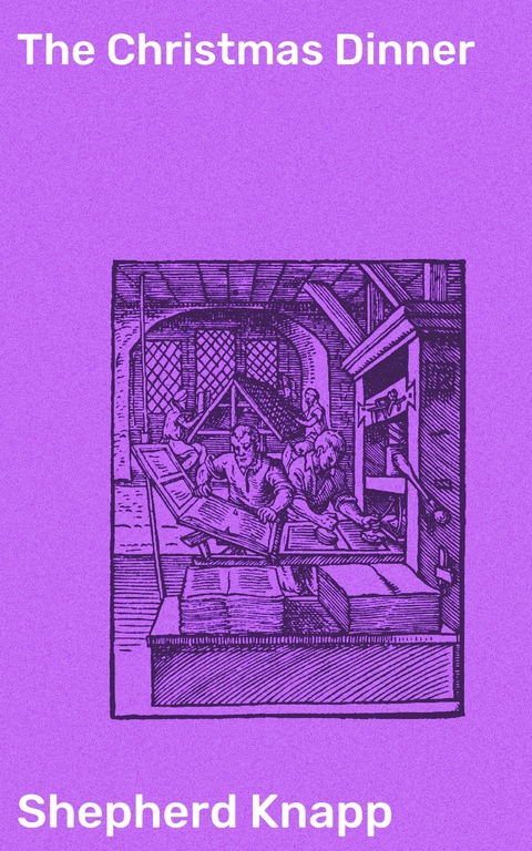 The Christmas Dinner - Shepherd Knapp