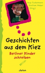 Geschichten aus dem Kiez - Anja Tuckermann, Guntram Weber, J&ouml;rg Metzner