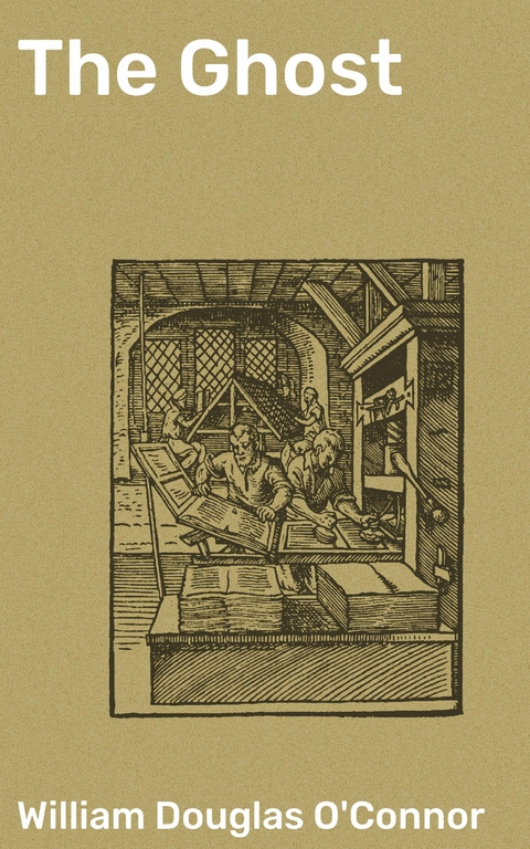 The Ghost - William Douglas O'Connor