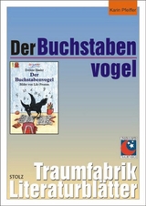 Der Buchstabenvogel - Literaturbl&auml;tter - Karin Pfeiffer