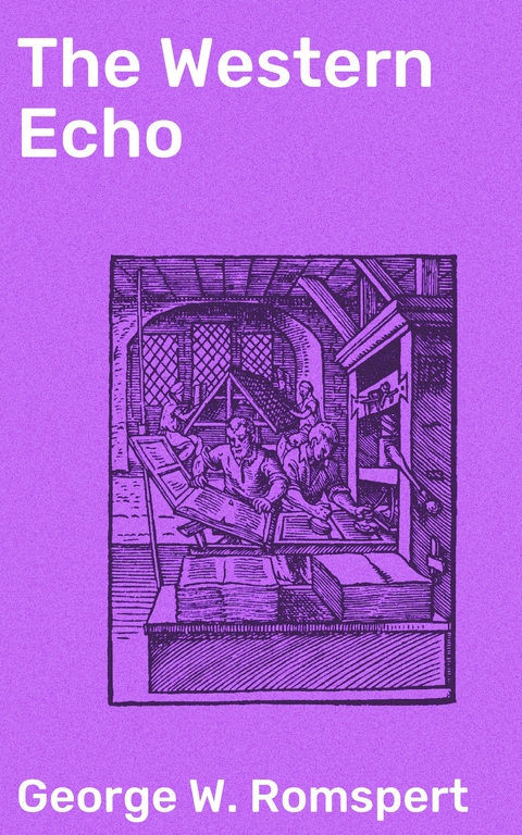 The Western Echo - George W. Romspert