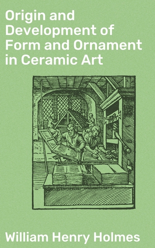 Origin and Development of Form and Ornament in Ceramic Art