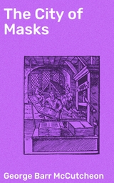 The City of Masks - George Barr McCutcheon