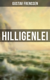 Hilligenlei -  Gustav Frenssen