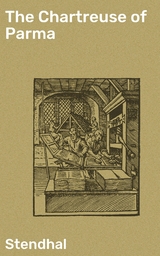 The Chartreuse of Parma -  Stendhal