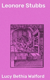 Leonore Stubbs - Lucy Bethia Walford