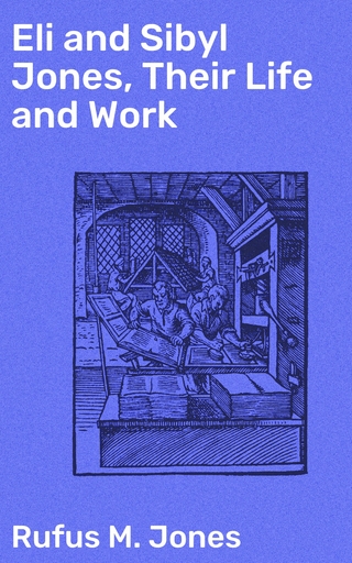 Eli and Sibyl Jones, Their Life and Work