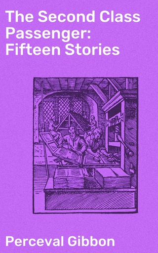 The Second Class Passenger: Fifteen Stories