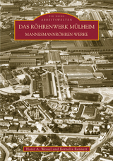 Das R&ouml;hrenwerk M&uuml;lheim - Horst A. Wessel, Kornelia Rennert
