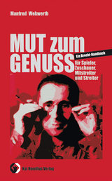 Mut zum Genuss - Manfred Wekwerth