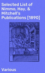 Selected List of Nimmo, Hay, & Mitchell's Publications [1890] -  Various