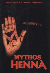 Mythos Henna - Renate Haass, K D Christof, F Freihofer