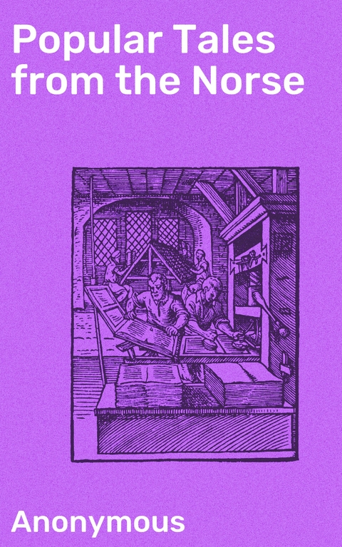 Popular Tales from the Norse -  Anonymous