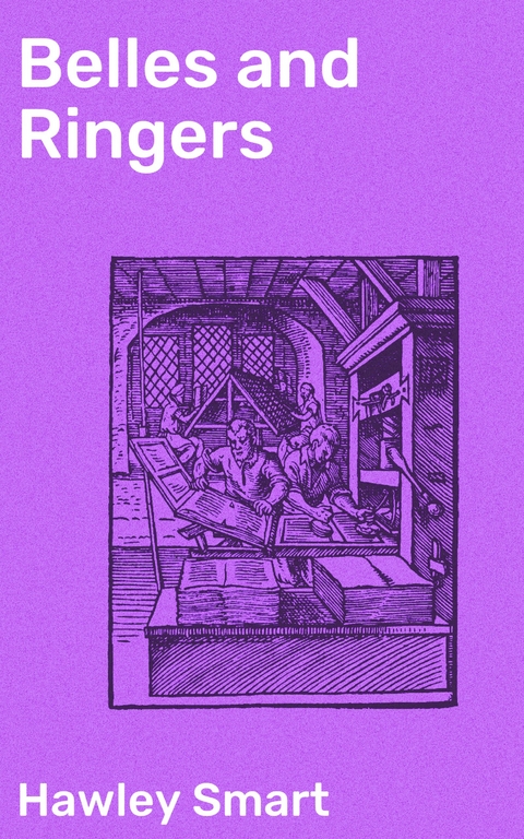 Belles and Ringers - Hawley Smart