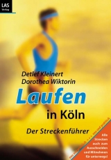 Laufen in K&ouml;ln - Dorothea Wiktorin, Detlef Kleinert