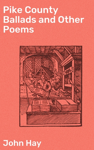 Pike County Ballads and Other Poems