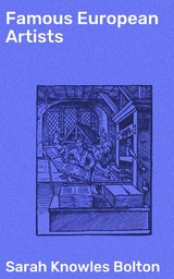 Famous European Artists - Sarah Knowles Bolton