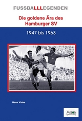 Die goldene &Auml;ra des Hamburger SV - Hans Vinke