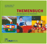 Themenbuch vom Kindergarten zur Grundschule - Ingrid Klettenheimer