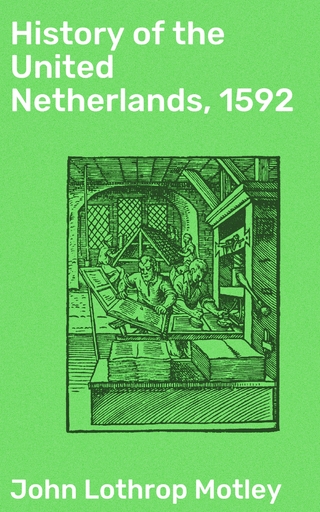 History of the United Netherlands, 1592