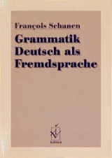 Grammatik Deutsch als Fremdsprache - Fran&ccedil;ois Schanen