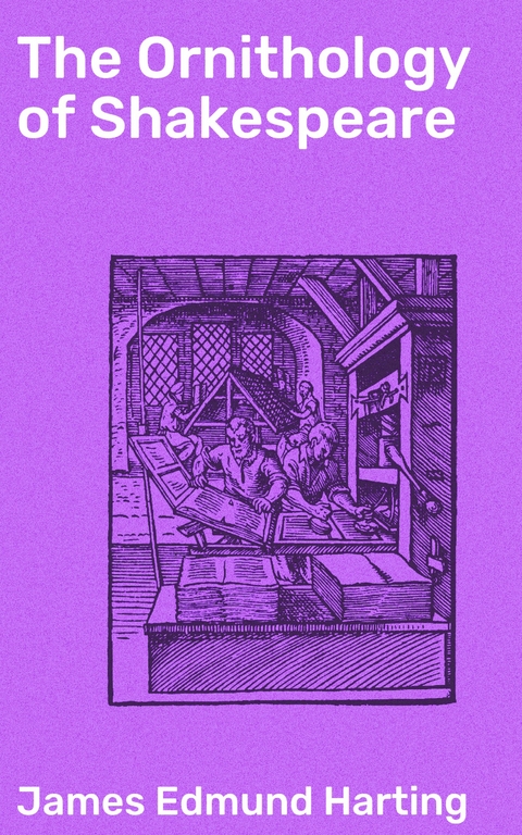 The Ornithology of Shakespeare - James Edmund Harting