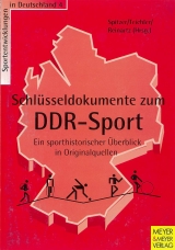 Schl&uuml;sseldokumente zum DDR-Sport - Hans J Teichler, Giselher Spitzer, Klaus Reinartz