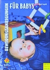 Bewegungsanregungen f&uuml;r Babys - Birgit Kasprik