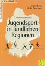Jugendsport in l&auml;ndlichen Regionen - J&uuml;rgen Baur, Ulrike Burrmann
