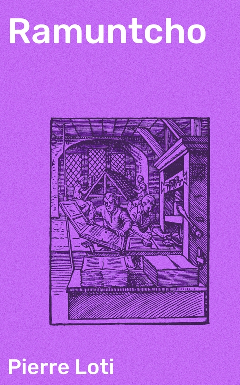 Ramuntcho - Pierre Loti