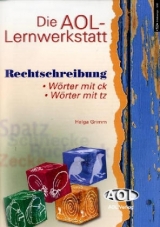 Die AOL-Lernwerkstatt Rechtschreibung - Helga Grimm, Ingbert Grimm