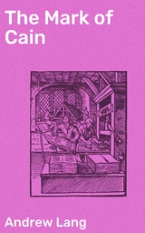 The Mark of Cain - Andrew Lang