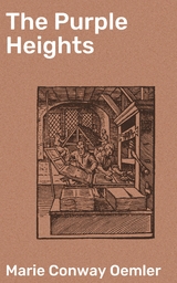 The Purple Heights - Marie Conway Oemler