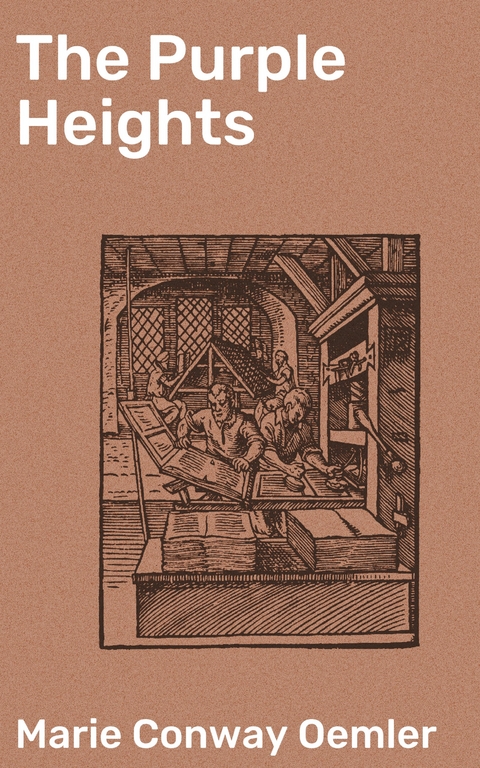 The Purple Heights - Marie Conway Oemler