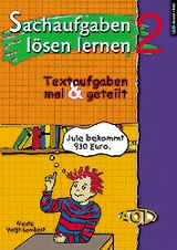 Sachaufgaben l&ouml;sen lernen: mal & geteilt f&uuml;r Klasse 3-5 - Traute Voigt-Lambert