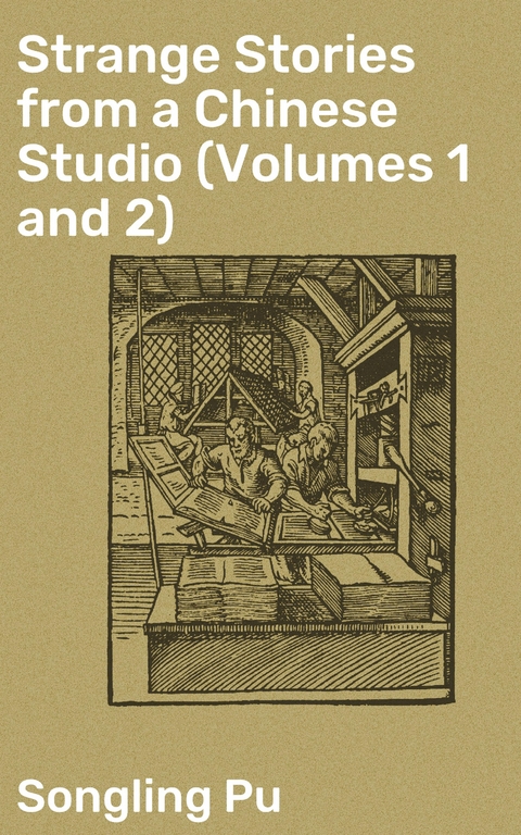 Strange Stories from a Chinese Studio (Volumes 1 and 2) - Songling Pu