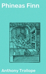 Phineas Finn - Anthony Trollope