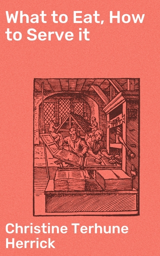 What to Eat, How to Serve it