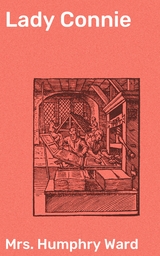 Lady Connie - Humphry Ward  Mrs.