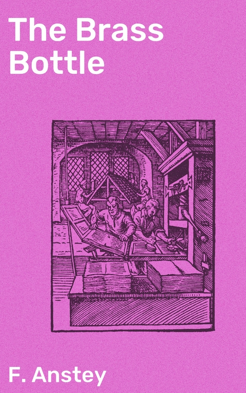 The Brass Bottle - F. Anstey
