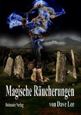 Magische R&auml;ucherungen - Dave Lee